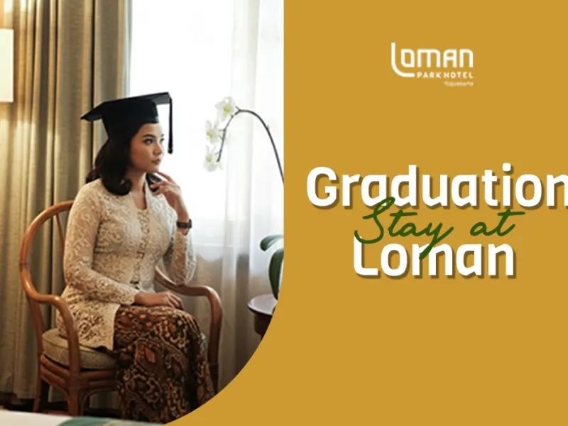 Wisuda Ing Loman Room Package